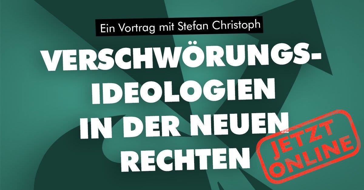 Do (15.10.): Vortrag zu „Verschwörungsideologien in der Neuen Rechten“ findet nun online statt